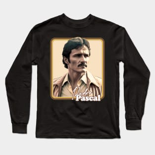 Pedro Pascal ---- Retro Fan Artwork Long Sleeve T-Shirt